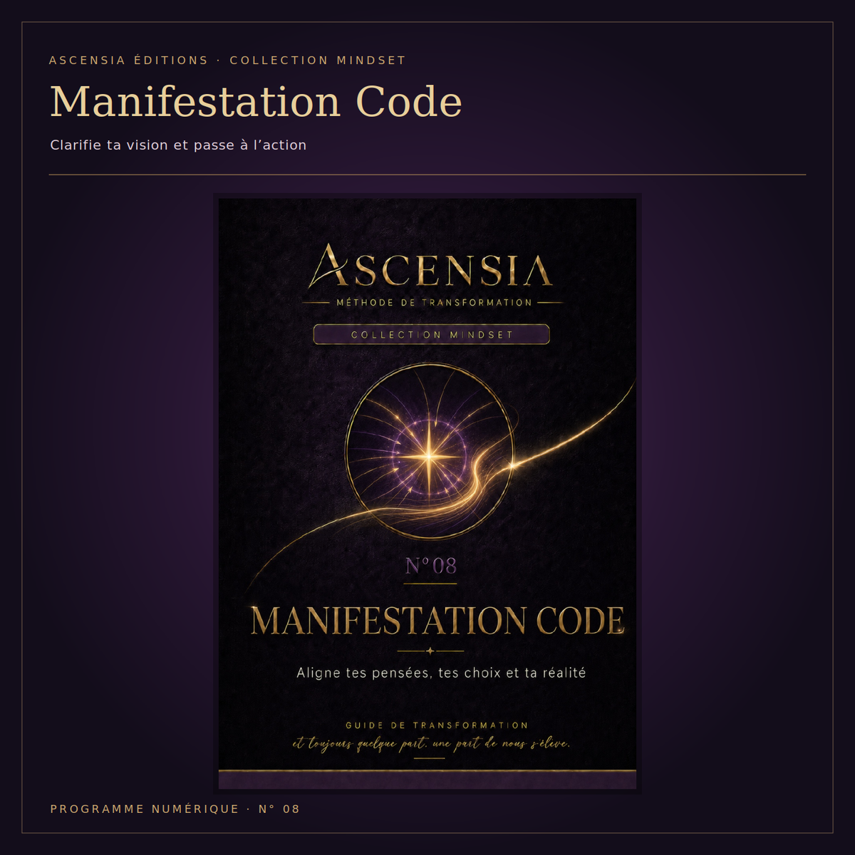 Manifestation Code — aligne ta vision et tes actions